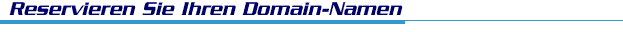 Reservierung Ihren Domain-Namen